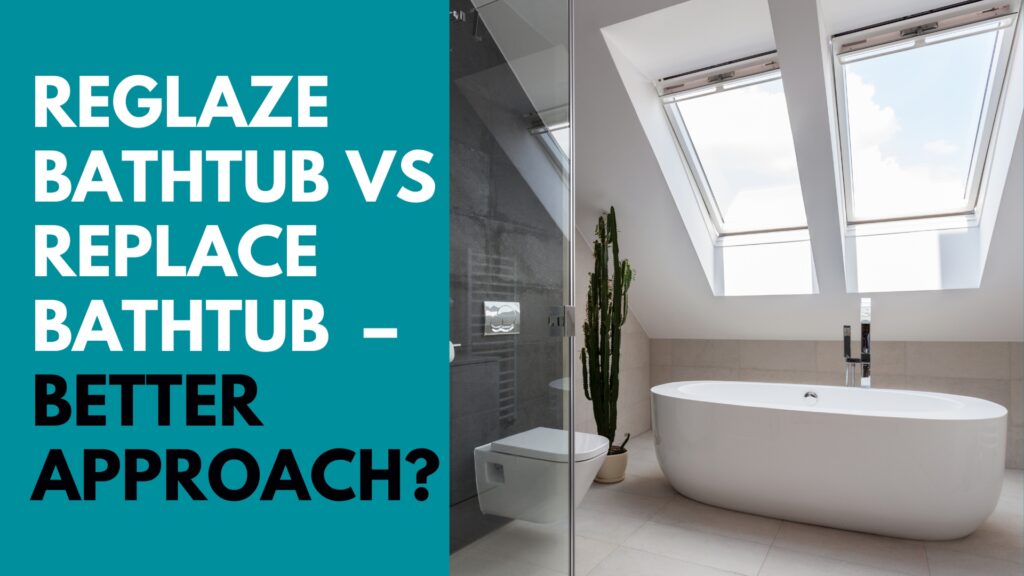 reglaze-bathtub-vs-replace-bathtub