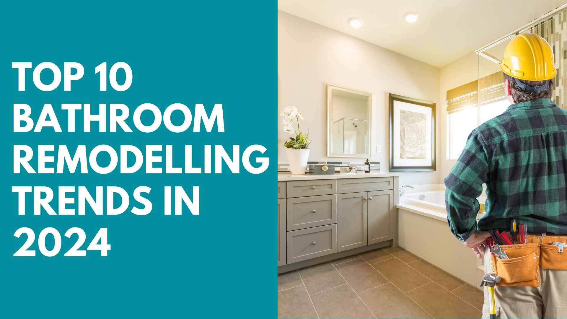 Top 10 Bathroom Remodelling Trends