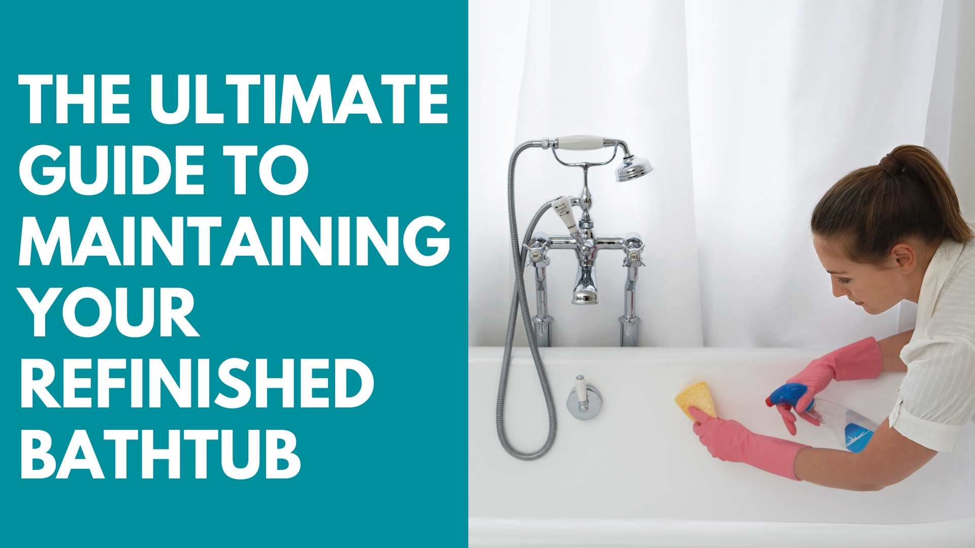 The Ultimate Guide To Maintaining Your Refinished Bathtub